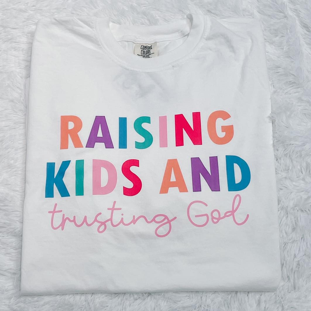 Raising Kids and Trusting God